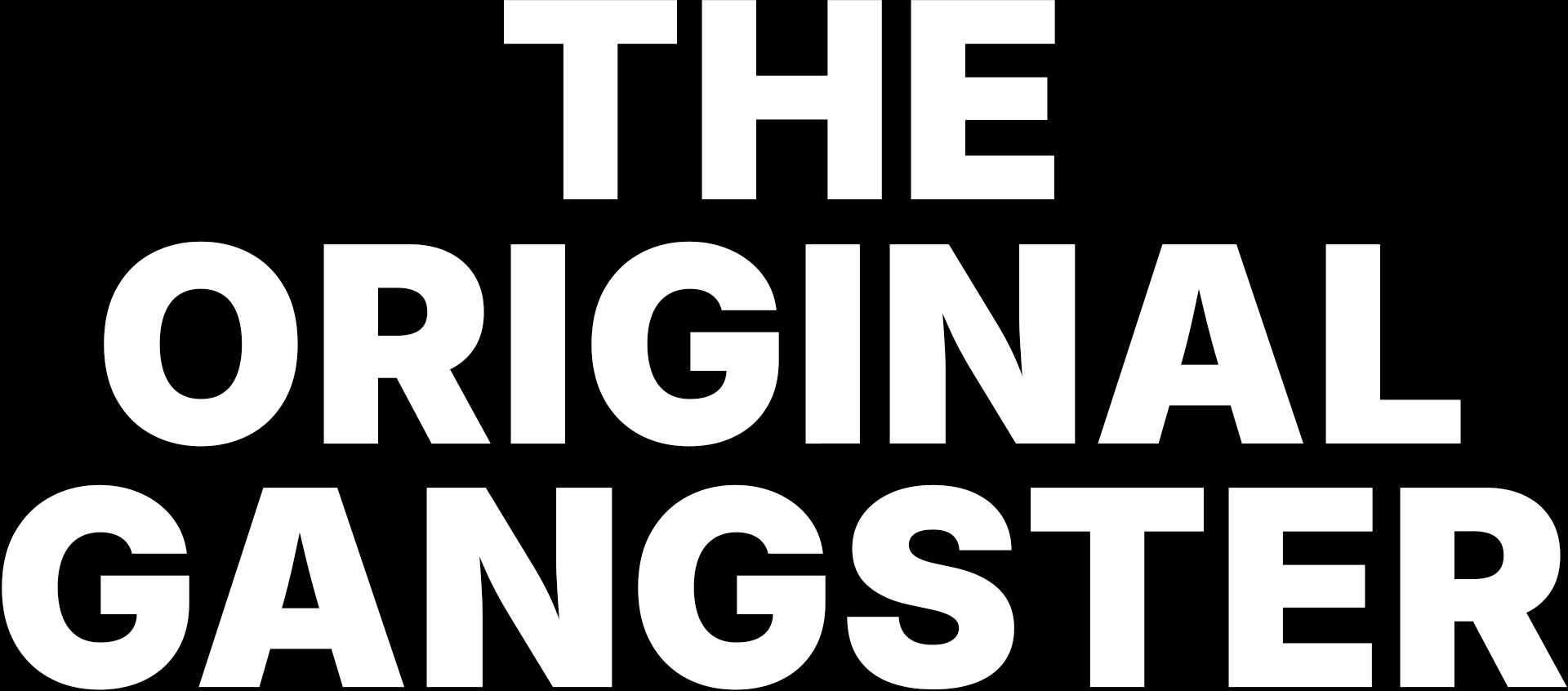 The Original Gangster